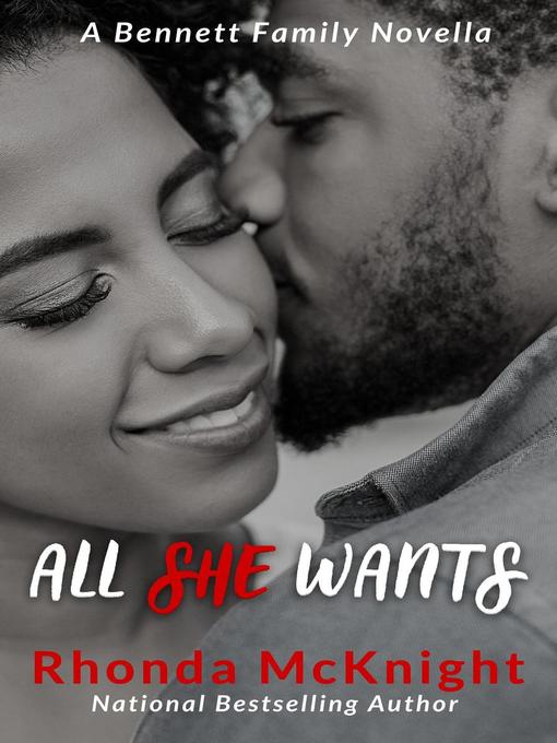 Title details for All She Wants by Rhonda McKnight - Available